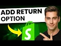How to Add Return Option in Shopify Step-By-Step