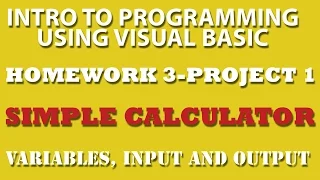 3-pp1 Visual Basic Simple Calculator - Variables Input Output