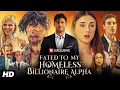 Download Lagu Fated to My Homeless Billionaire Alpha – Full Story of Love, Destiny \u0026 Power | Complete Reviews