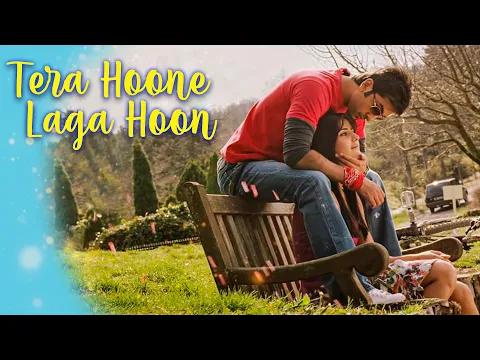 Download MP3 Tera Hone Laga Hoon | Atif Aslam | Alisha Chinai | Ajab Prem Ki Ghazab Kahani | 2009