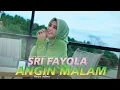 Download Lagu Sri Fayola - Angin Malam (Official Music Video)
