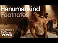Download Lagu Hanumankind - The Making of 'Big Dawgs' | Vevo Footnotes