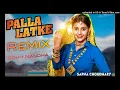 Download Lagu Palla Latke top Ragni Remix New Haryanvi dj Remix song 2023 Dj Sohit Nandha