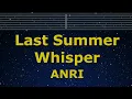 Karaoke♬ Last Summer Whisper - ANRI 【No Guide Melody】 Instrumental, Lyric Romanized