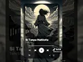 Download Lagu lagu si tanpa mahkota (Rah) credit:bhaskaraza