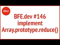 BFE dev implement Array prototype reduce JSer - Front-End Interview questions