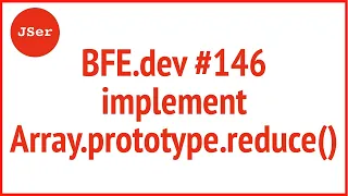 BFE dev implement Array prototype reduce JSer - Front-End Interview questions