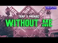 DJ TRAP PARTY WITHOUT ME || STYLE PARADIZ