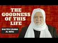 Download Lagu The Goodness of This Life | Shaykh Usama al-Rifai | Arabic \u0026 English
