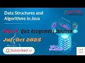 NPTEL SWAYAM Week 4 Assignment Solution Data Structure and Algorithms Using Java Jul-Oct 2025