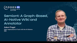 NODES AI 2026 – Semiont: A Graph Based, AI Native Wiki and Annotator