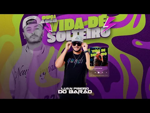 Download MP3 VIDA DE SOLTEIRO / Luan Piseiro do Barão / aí que saudade que eu tava dessa vida de solteiro🎶