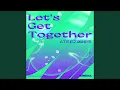 Let′s Get Together