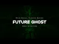 Download Lagu Weird Genius, Violette Wautier - Future Ghost (Gomez Lx Bootleg)