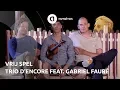 Download Lagu De mannen van Trio d'Encore feat. de dromen van Gabriel Fauré | Vrij Spel ♬ | De Muziekfabriek