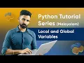 Part 41 Local and Global Variables Python Malayalam Tutorial Series