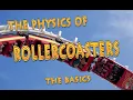 The physics of the rollercoaster - the basics