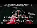 Lil Poppa ft. Polo G - Eternal Living (Clean)