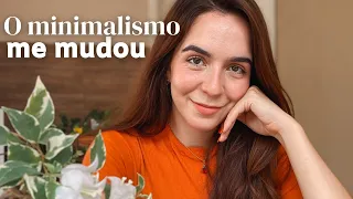5 coisas que eu aprendi com o minimalismo (e que mudaram a minha vida)