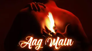 Kabeer Sabharwal - Aag Main (Official Lyrical Video) | Alfaaz Records