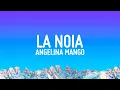 Download Lagu Angelina Mango - La noia (Testo/Lyrics)