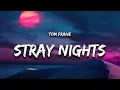 Download Lagu Tom Frane - Stray Nights (Lyrics)