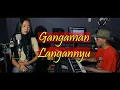 Download Lagu Video Colab 9 Gangaman Langannyu (Syentia)- Seli X Purnawandi Wawan