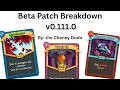 Beta Patch Breakdown V0 111 0