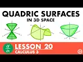 Quadric Surfaces in 3D Space Calculus 3 Lesson 20 - JK Math