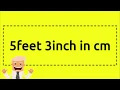 5 feet 3 inch in cm