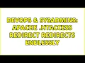 DevOps SysAdmins Apache htaccess redirect redirects endlessly