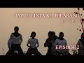 Download Lagu JATUH CINTA KO DILARANG | Eps 2 | Best Talent Production