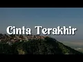 Ari Lasso - Cinta Terakhir (Lirik) |  Andra \u0026 The Backbone,  Ipang Lazuardi