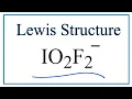 Lewis dot structure for IO2F2