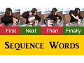 Sequence Words to Describe a Process in English