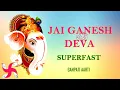 Download Lagu जय गणेश देवा सुपरफास्ट : गणपति आरती : गणेश जी की आरती : फास्ट
