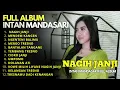 Download Lagu Dangdut Jawa Terbaru 2025 | Full Album Intan Mandasari – NAGIH JANJI, MENDEM KANGEN