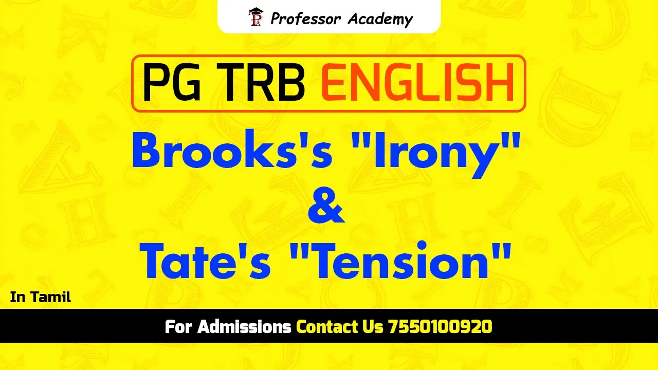 PG TRB ENGLISH - Brooks’s "Irony" & Tate's "Tension" (Unit X)