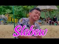 Rahmat Tahalu - SLEBEW (Music Video)