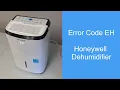 How to fix error code EH on Honeywell Dehumidifier