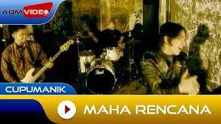 cupumanik maha rencana official music video