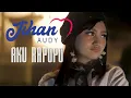 Lagu Jihan Audy - Aku Rapopo (Official Music Video)