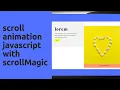 how to create animation scroll with scrollmagic HTML and CSS and Javascript