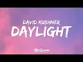 Download Lagu David Kushner - Daylight (Lyrics)