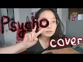 Download Lagu Red Velvet - Psycho (ACOUSTIC COVER)