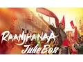 Download Lagu Raanjhanaa - All Songs | Tum Tak | Piya Milenge | Aise Na Dekho | Dhanush, Sonam Kapoor, Abhay Deol