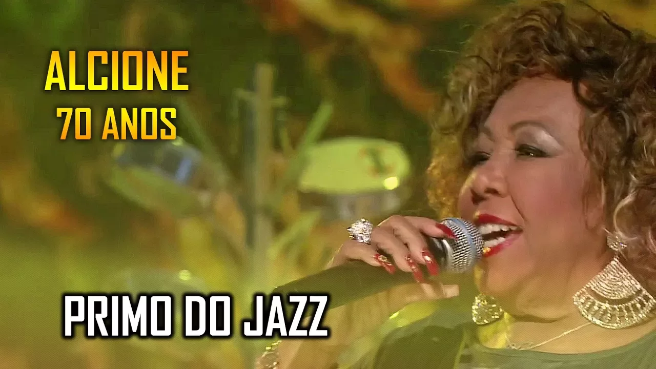 PRIMO DO JAZZ - Alcione 70 anos PRIMO DO JAZZ - Alcione 70 anos