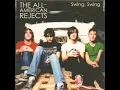 Swing, Swing - The All-American Rejects (2002) audio hq