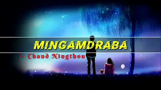 mingamdraba chand ningthou manipuri song lyrics video 2021