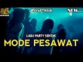 Download Lagu LAGU PARTY - MODE PESAWAT 🌴 TERBARU 2025 🌴 BASS GLERR 🔊 ECHAN REMIXR 🔥